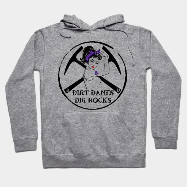 Dirt Dames Dig Rocks (purple) Rockhound, fossils, geology Hoodie by I Play With Dead Things